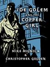 Cover image for Joe Golem and the Copper Girl